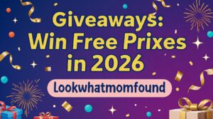 Lookwhatmomfound Giveaways