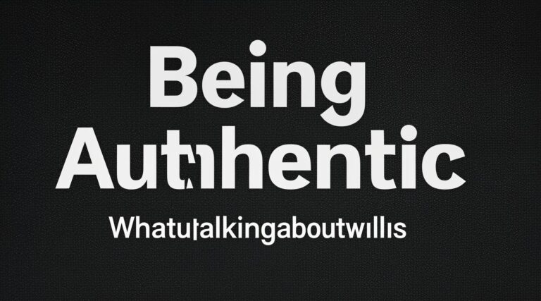 Being Authentic Whatutalkingboutwillis